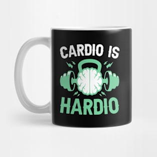 Cardio is Hardio Mug